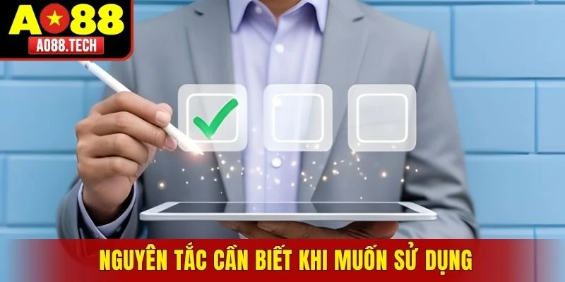 Nguyên tắc cần biết khi muốn sử dụng hệ thống nhà cái